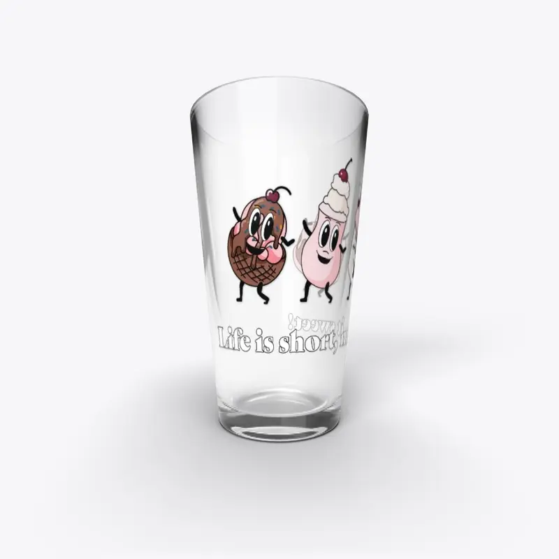 Life is short, make it sweet Drinkware